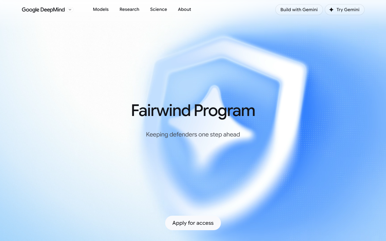 Google DeepMind Fairwind Program page headed Keeping defenders one step ahead, with an Apply for access button
