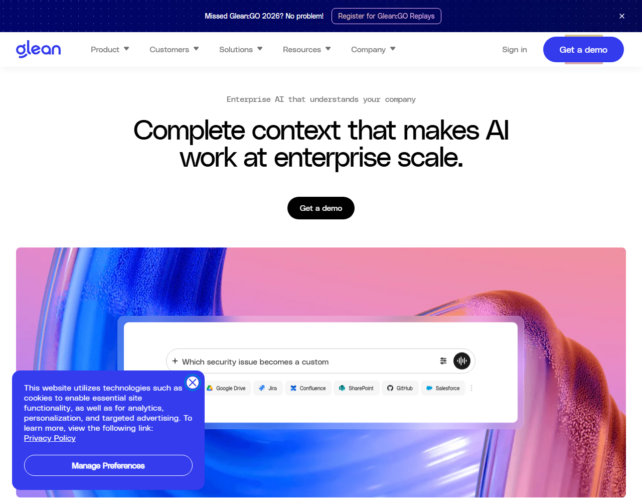 Glean homepage headlined Complete context that makes AI work at enterprise scale, with a search bar above connector chips for Google Drive, Jira, Confluence, SharePoint, GitHub and Salesforce
